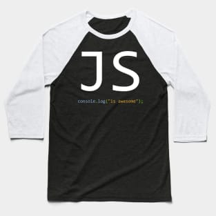 JavaScript is awesome - Computer Programming Baseball T-Shirt